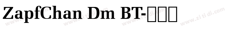 ZapfChan Dm BT字体转换